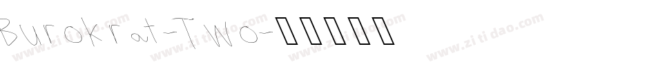 Burokrat-Two字体转换