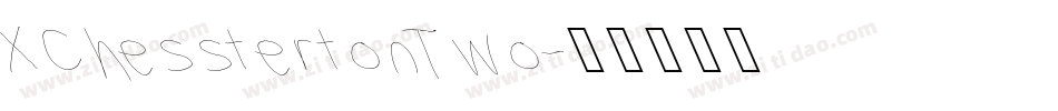 XChesstertonTwo字体转换