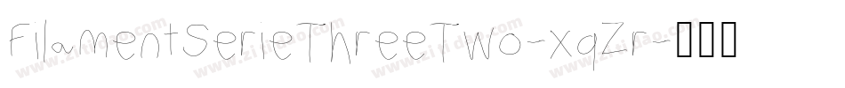 FilamentSerieThreeTwo-xqZr字体转换