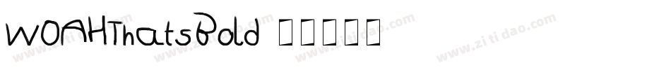 WOAHThatsBold字体转换