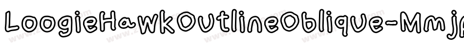 LoogieHawkOutlineOblique-Mmjp字体转换
