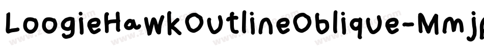LoogieHawkOutlineOblique-Mmjp字体转换