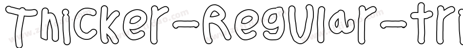 Thicker-Regular-trial字体转换