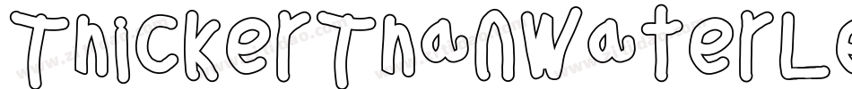 ThickerThanWaterLeftalic-zqx3字体转换 ThickerThanWaterLeftalic-zqx3字体转换