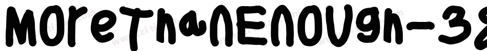 MoreThanEnough-38GL字体转换 MoreThanEnough-38GL字体转换