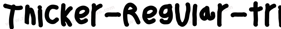 Thicker-Regular-trial字体转换