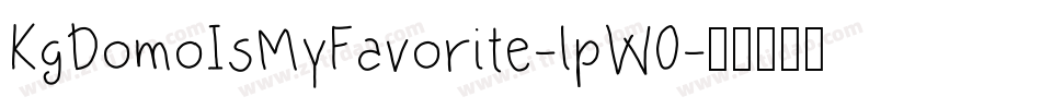 KgDomoIsMyFavorite-lpW0字体转换
