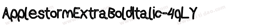 ApplestormExtraBoldItalic-4qLY字体转换