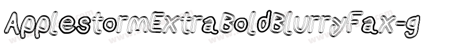 ApplestormExtraBoldBlurryFax-gX03字体转换