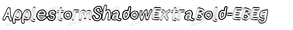 ApplestormShadowExtraBold-EBEg字体转换