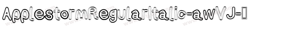ApplestormRegularItalic-awVJ字体转换