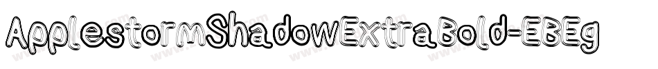 ApplestormShadowExtraBold-EBEg字体转换
