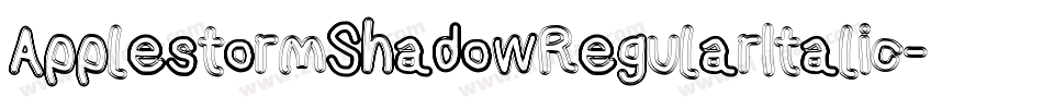 ApplestormShadowRegularItalic-3qjy字体转换