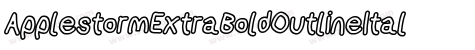 ApplestormExtraBoldOutlineItalic-ePqO字体转换