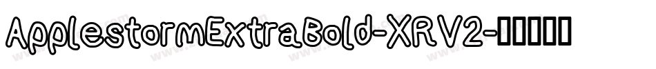ApplestormExtraBold-XRV2字体转换
