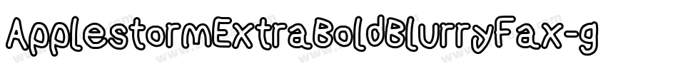 ApplestormExtraBoldBlurryFax-gX03字体转换