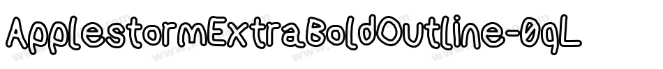 ApplestormExtraBoldOutline-0qLr字体转换