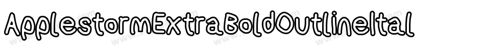 ApplestormExtraBoldOutlineItalic-ePqO字体转换