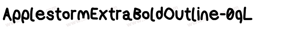 ApplestormExtraBoldOutline-0qLr字体转换