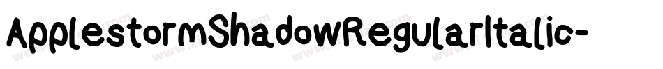 ApplestormShadowRegularItalic-3qjy字体转换