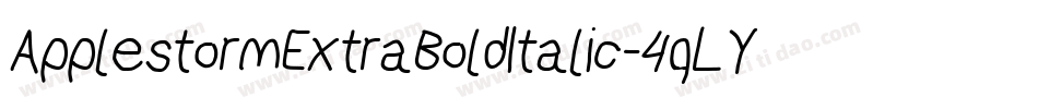ApplestormExtraBoldItalic-4qLY字体转换