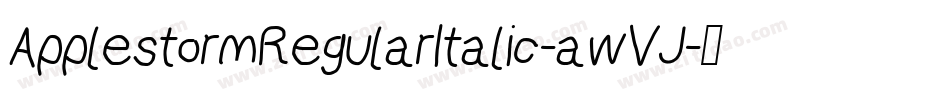ApplestormRegularItalic-awVJ字体转换