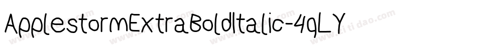 ApplestormExtraBoldItalic-4qLY字体转换
