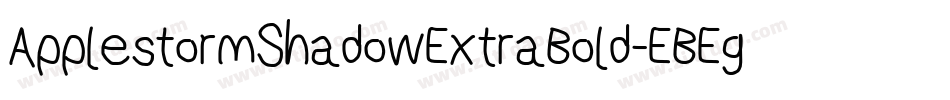 ApplestormShadowExtraBold-EBEg字体转换