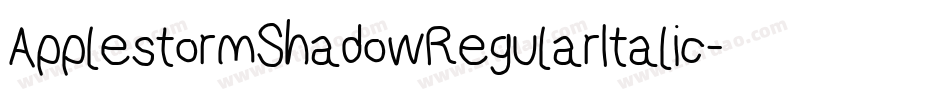 ApplestormShadowRegularItalic-3qjy字体转换