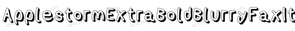 ApplestormExtraBoldBlurryFaxItalic-oA0q字体转换