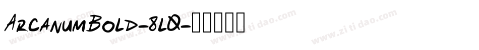 ArcanumBold-8l0字体转换