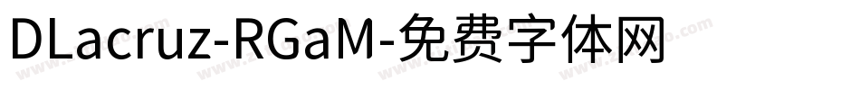 DLacruz-RGaM字体转换