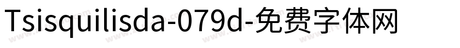 Tsisquilisda-079d字体转换