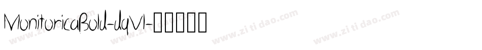 MonitoricaBold-dqVl字体转换