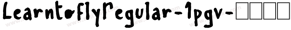 LearntoflyRegular-1pgv字体转换