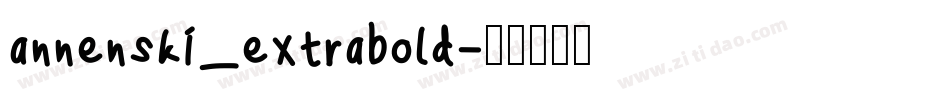 annenski_extrabold字体转换