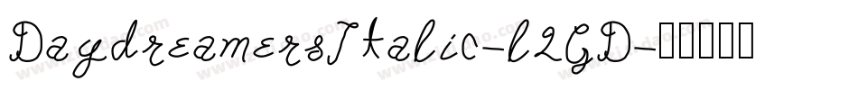 DaydreamersItalic-l2GD字体转换