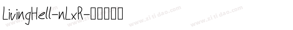 LivingHell-nLxR字体转换