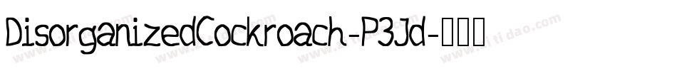 DisorganizedCockroach-P3Jd字体转换