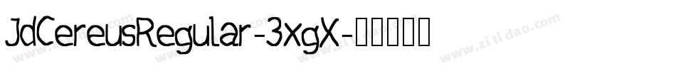 JdCereusRegular-3xgX字体转换