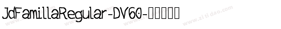 JdFamillaRegular-DV60字体转换