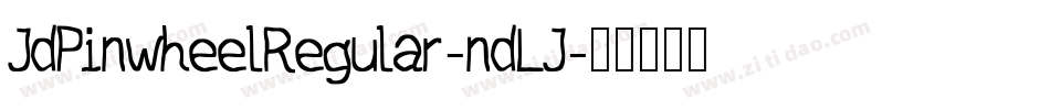 JdPinwheelRegular-ndLJ字体转换
