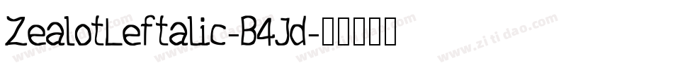 ZealotLeftalic-B4Jd字体转换