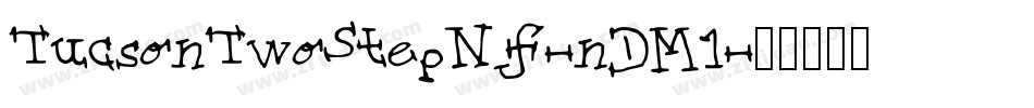 TucsonTwoStepNf-nDM1字体转换