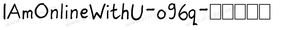 IAmOnlineWithU-o96q字体转换 IAmOnlineWithU-o96q字体转换