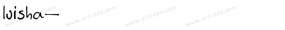 luisha字体转换