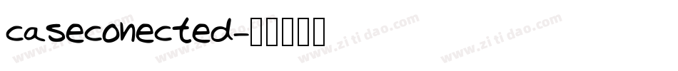 caseconected字体转换