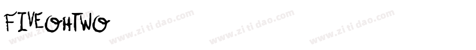 FiveOhTwo字体转换