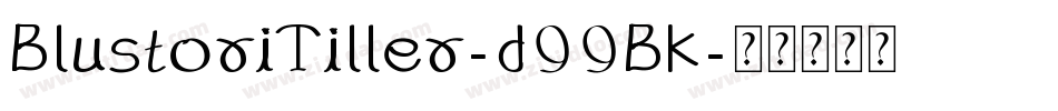 BlustoriTiller-d99BK字体转换