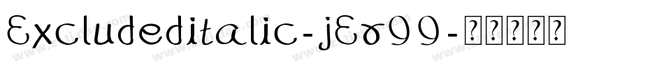 Excludeditalic-jEr99字体转换